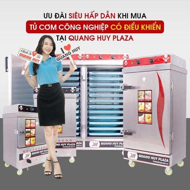 Mua tủ nấu cơm công nghiệp Quang Huy nhiều chính sách ưu đãi
