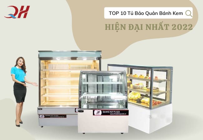 Tủ bảo quản bánh kem Quang Huy