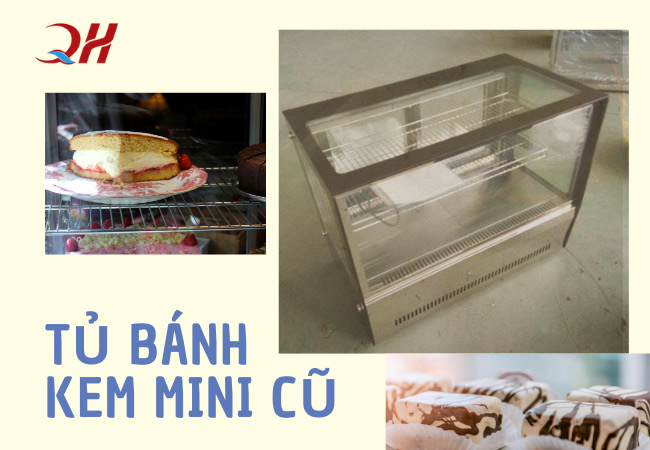 Tủ bánh kem mini hàng thanh lý giá rẻ tại Hà Nội