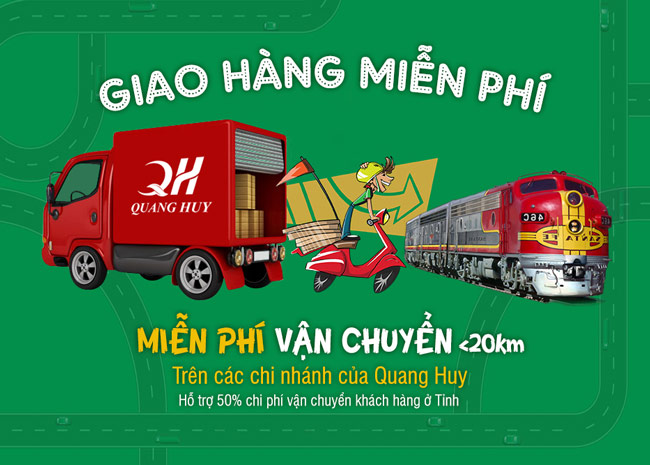 Quang Huy giao hàng miễn phí trong bán kính 20km, khuyến mãi tại Quang Huy