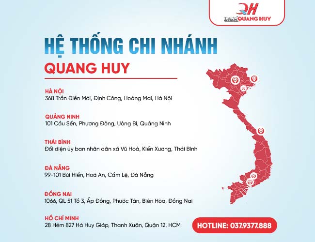Hệ thống chi nhánh rộng khắp dễ dàng tiếp cận, hệ thống cơ sở Quang Huy