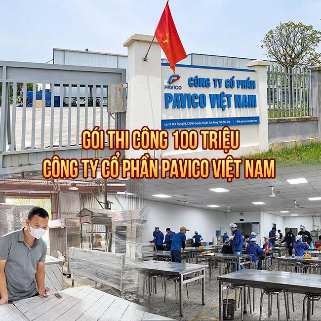 Gói thi công 100 triệu CÔNG TY Cổ phần Pavico Việt Nam