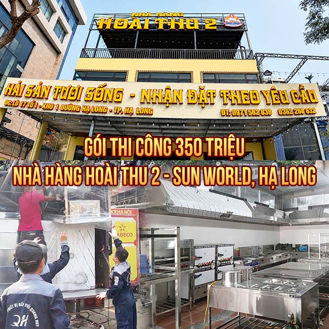 Gói thi công bếp Nhà Hàng 350 triệu Hoài Thu 2 – Sun World, Hạ Long