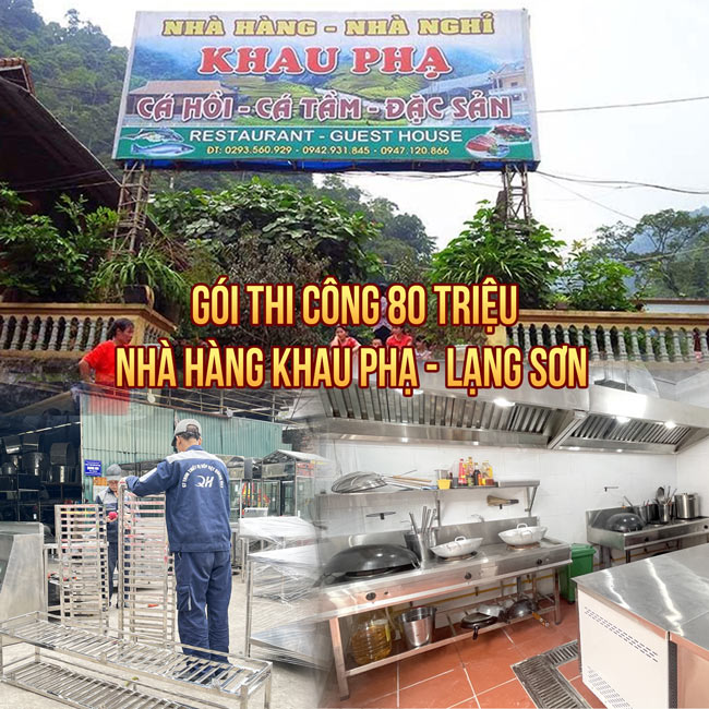 Gói thi công bếp ăn quán ăn 80 triệu Nhà hàng Khâu Phạ – Lạng Sơn